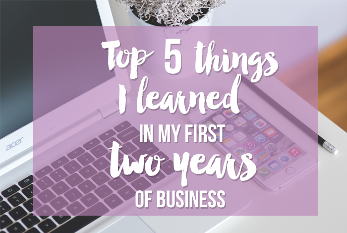 Top 5 things I learned in my first 2 years of business - iheartplanners.com