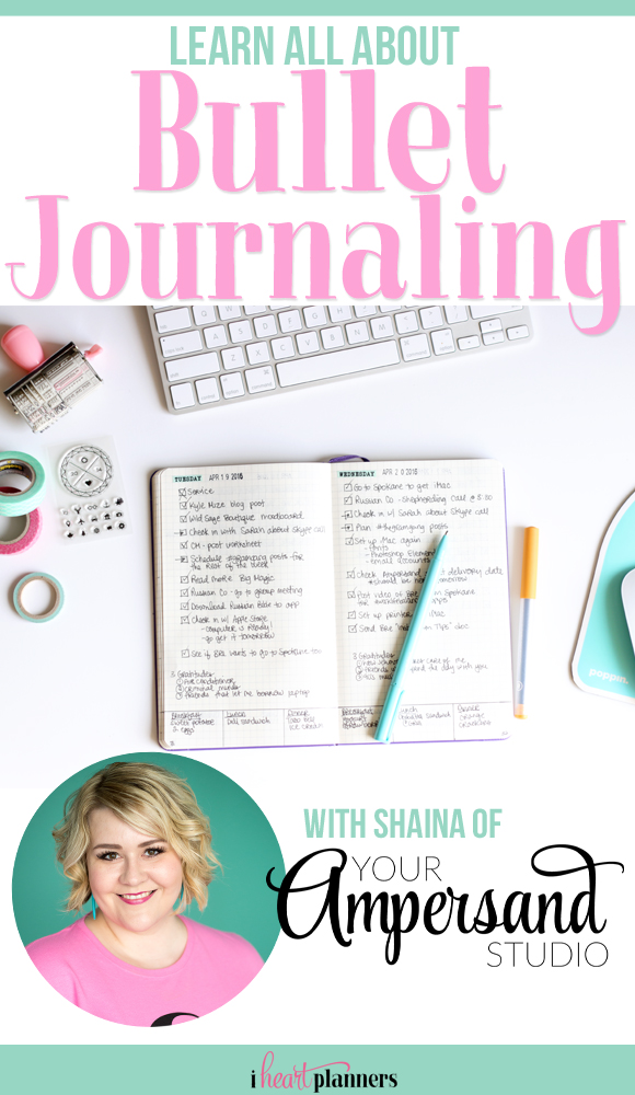 Learn all about Bullet Journaling, getting started, and how it can change your life with Shaina of Your Ampersand Studio - iheartplanners.com