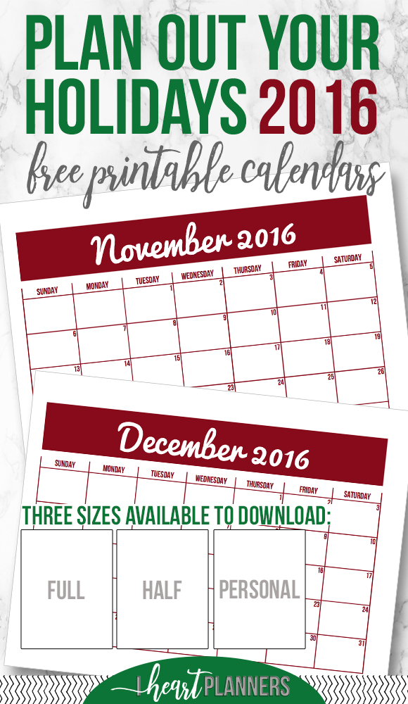 Free Downloadable Calendars - Plan out your holidays this year with these free printables available in full size, half size and personal size, and get my tips for simplifying the season. - iheartplanners.com