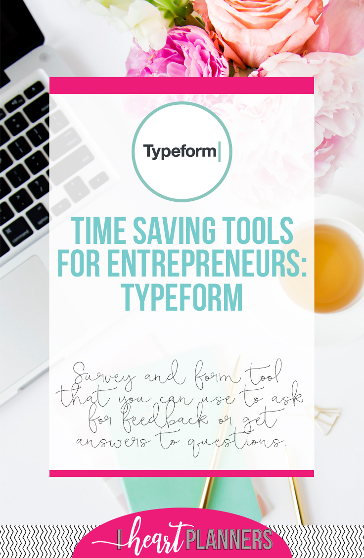 Today I'm sharing about TypeForm - a survey or form tool that you can use when you send out a survey asking for feedback. This is my favorite. - iheartplanners.com